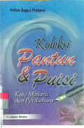 Koleksi Pantun dan Puisi: kata mutiara dan peribahasa