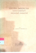 Sastra Indonesia dan Daerah: Sejumlah Masalah