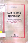Tata Bahasa Pendidikan: Landasan Penyusunan Buku Pelajaran Bahasa