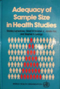 ADEQUACY OF SAMPLE SIZE IN HEALTH STUDIES