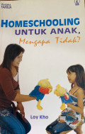 Homeschooling untuk Anak, Mengapa Tidak?