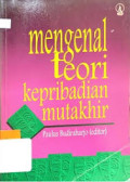 MENGENAL TEORI KEPRIBADIAN MUTAKHIR