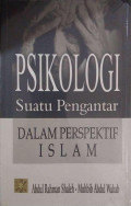 Psikologi Suatu Pengantar Dalam Perspektif Islam